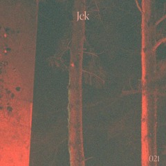 kinetic mix 021: Jek "where i'd want to dance"