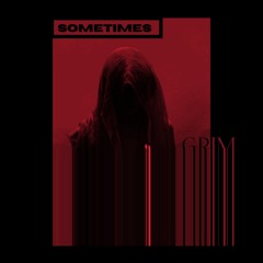 Sometimes