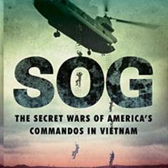 [FREE] PDF 🎯 SOG: The Secret Wars of America's Commandos in Vietnam by  John L. Plas