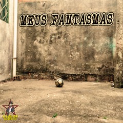 Meus Fantasmas