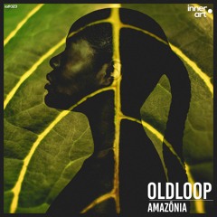 Oldloop - Amazônia (Radio Edit) [FREE DOWNLOAD C/ EXTENDED INCLUSO]