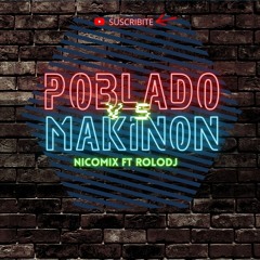 POBLADO VS MAKINON RKT - ROLODJ & NICOMIX #PURORKT