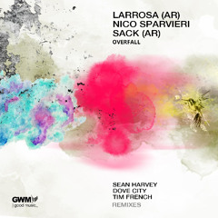 Larrosa (AR), Nico Sparvieri, Sack (AR) Overfall (Sean Harvey Remix) Snippet