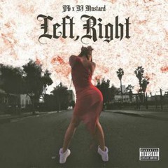 DJ Mustard Ft YG Left-Right Remix