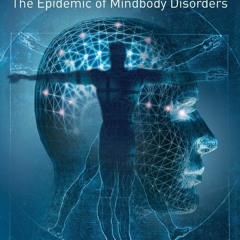 Audiobook The Divided Mind: The Epidemic of Mindbody Disorders on any device