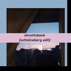 okgiorgio - oknottobeok (sottoliceberg remix)