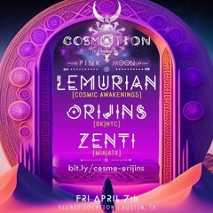 ZENTI | Cosmotion w Lemurian & Orijins | PinkMoon 3 | 2023