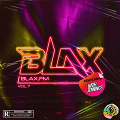 BlaX.FM VOL.07 Ft. Nath Jennings