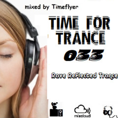 TimeforTrance 033 - Rave Reflected Trance