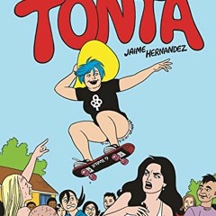 [GET] KINDLE 💕 Tonta (Love and Rockets) by  Jaime Hernandez [KINDLE PDF EBOOK EPUB]