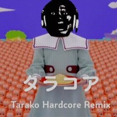 DJ Myosuke/JFIGHT - TARAKO HARDCORE REMIX