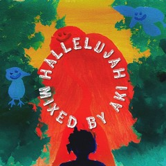 AKI - HALLELUJAH -