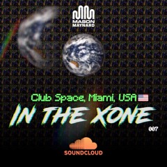 IN THE XONE: 007 | CLUB SPACE, MIAMI, USA