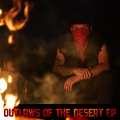 OUTLAWS OF THE DESERT EP