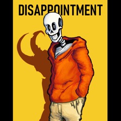 disappointment