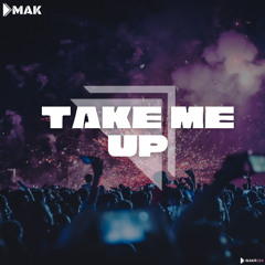 Dmak - Take Me Up