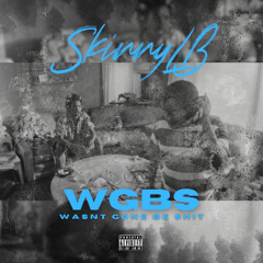 WGBS (Single) (Explicit) - SkinnyLB
