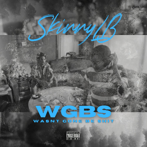 WGBS (Single) (Explicit) - SkinnyLB
