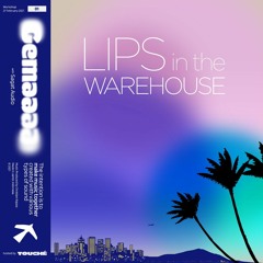 Gemaaa_001 - Lips in the Warehouse