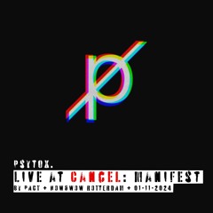 Live at Cancel - Manifest by PACT - 01-11-2024