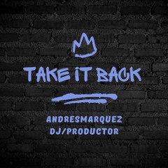 AndresMarquez - take it back frencesco dionia (OriginalTrack) Techno House