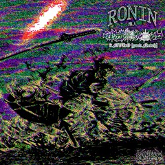 RONIN ft.Mvko [prod.Netuh]