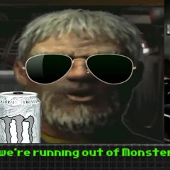 simply put, we're running out of monster