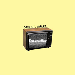 Desensitize (feat. Ayelle)