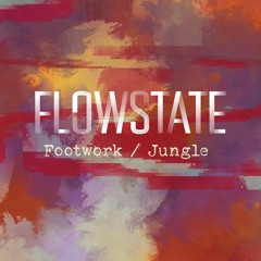 Flowstate - 1st April '22
