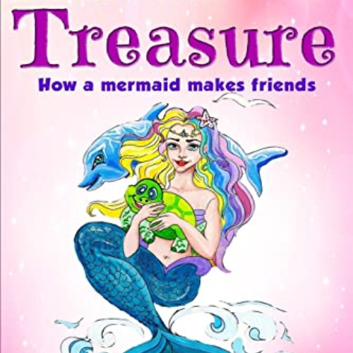 download PDF 📒 Emilia's Treasure: How a mermaid makes friends (Mermaid Tales Series)