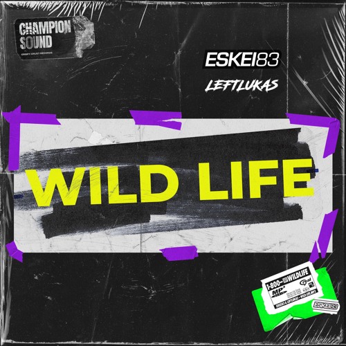 WILD LIFE w/ LEFTLUKAS