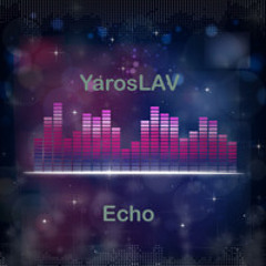 YarosLAV - Echo