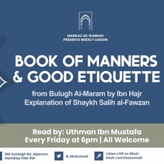 Book of Manners & Good Etiquette from Bulugh Al-Maram - Ex of Shaykh Salih al-Fawzan Lesson 8