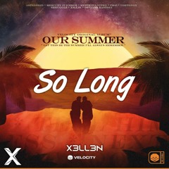 X3ll3n - So Long [Velocity Release]