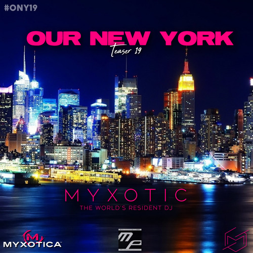 Myxotic - Our New York - Teaser 19