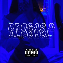 DROGAS & ALCOHOL - Edward Loyal Ft CXMV
