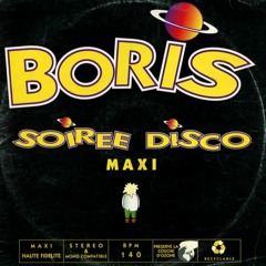 BORIS - Soirée Disco (SPOT Refresh)[FREE DOWNLOAD]