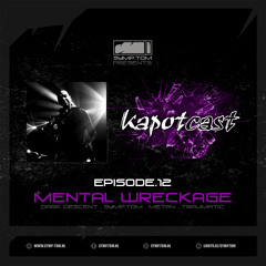 Kapotcast.12: Mental Wreckage (Dec 2023)