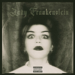 Lady Frankenstein (feat. Kami K)