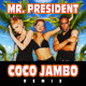 on Mr. President - Coco Jambo_( DJ DOSE FUNK RMX )