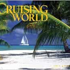 [Get] EBOOK 📕 Cruising World 2014 Calendar by Tide-mark [EPUB KINDLE PDF EBOOK]