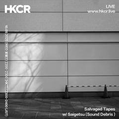 Salvaged Tapes w/ Saigetsu (Sound Debris ) - 10/09/2025