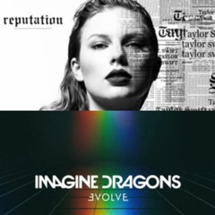 Don't Blame A Believer (Imagine Dragons x Taylor Swift Mashup)