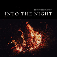 Into The Night