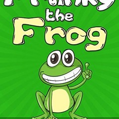 VIEW EPUB 💓 Franky the Frog: Short Stories for Kids and Funny Jokes (Early Bird Read