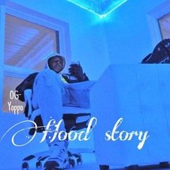 Hood Story - Og Yoppo