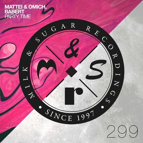 Mattei & Omich, Babert - Party Time (Radio Edit)