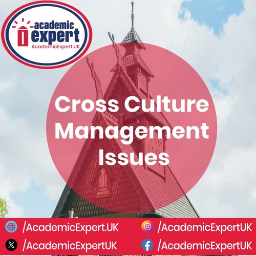 Cross Culture Management Issues | academicexpert.uk