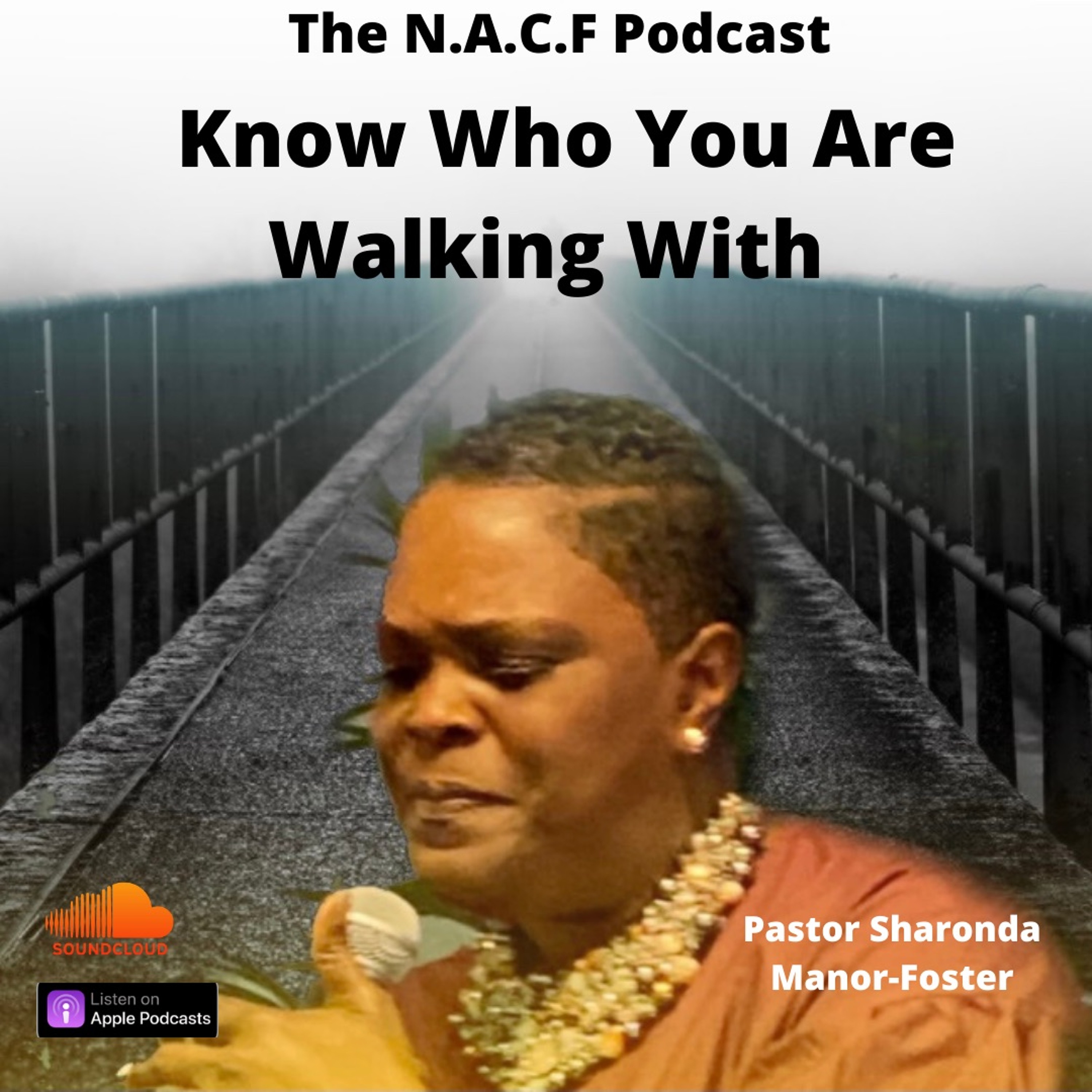 Know Who You Are Walking With | Pastor Sharonda Manor-Foster episode artwork