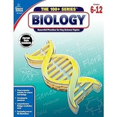 !* Carson Dellosa The 100 Series: Biology Workbook—Grades 6-12 Science, Matter, Atoms, Cells, G